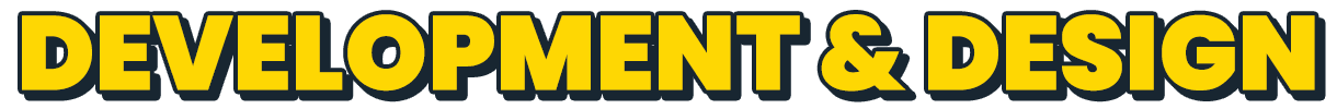 development & Design